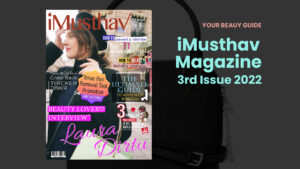 Announcing the Third Issue of iMusthav’s e-Magazine