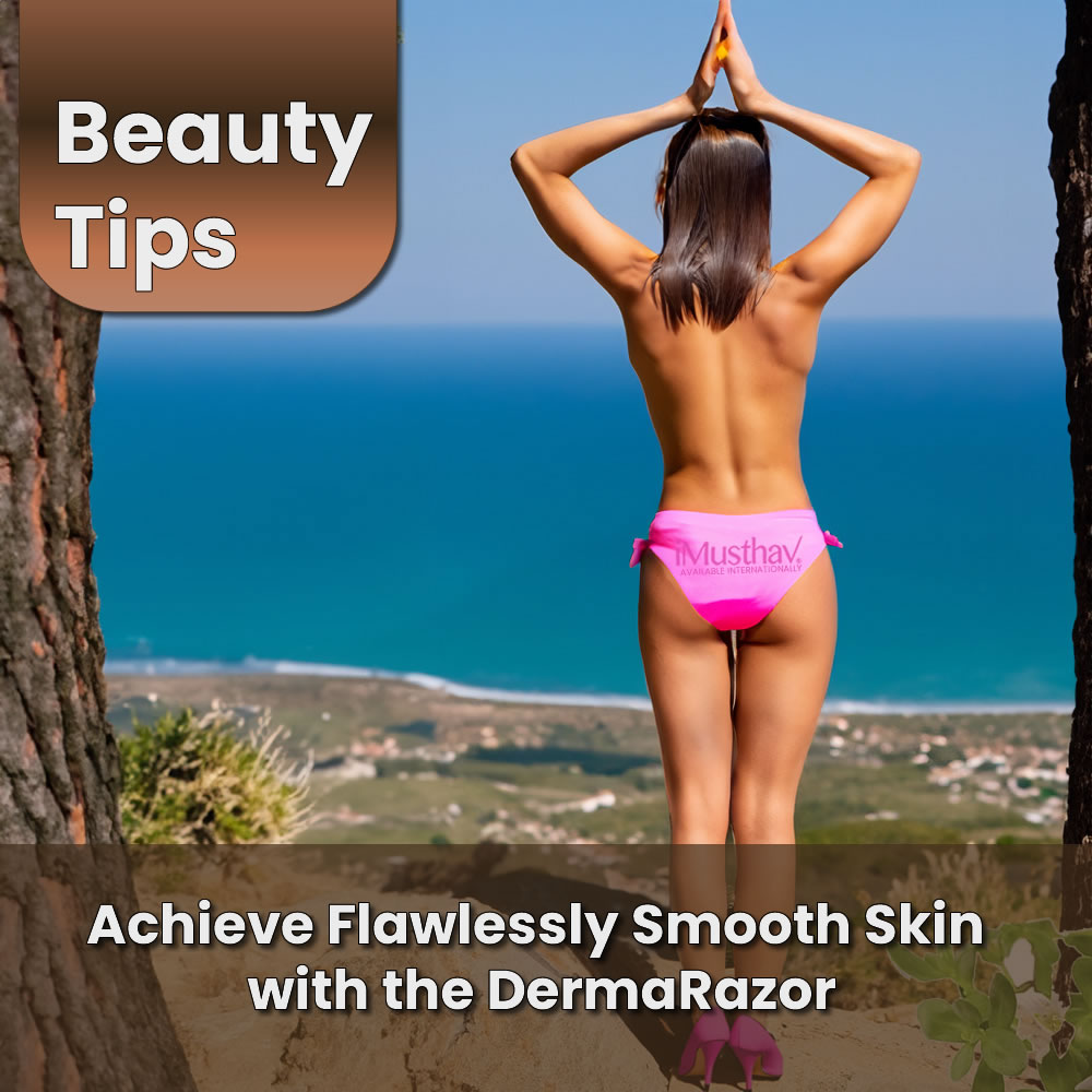 You are currently viewing Achieve Flawlessly Smooth Skin with the DermaRazor